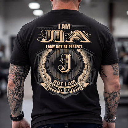 JIA 2K-101–Personalized Name Quote Apparel “I Am NAME May Not Be Perfect But I Am Limited Edition”