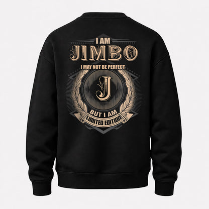 JIMBO 2K-101–Personalized Name Quote Apparel “I Am NAME May Not Be Perfect But I Am Limited Edition”