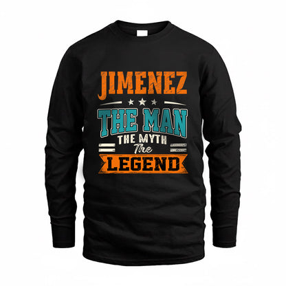 JIMENEZ HH F007 The Man The Myth The Legend Personalized Shirt – Gift for Men