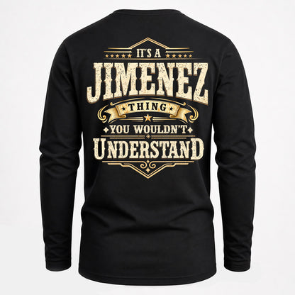 JIMENEZ HH-F003–Personalized Name Quote Apparel “It’s an NAME Thing You Wouldn’t Understand”