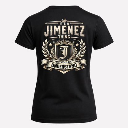 JIMENEZ HH-F006 Thing Personalized Name T Shirt – You Wouldn’t Understand