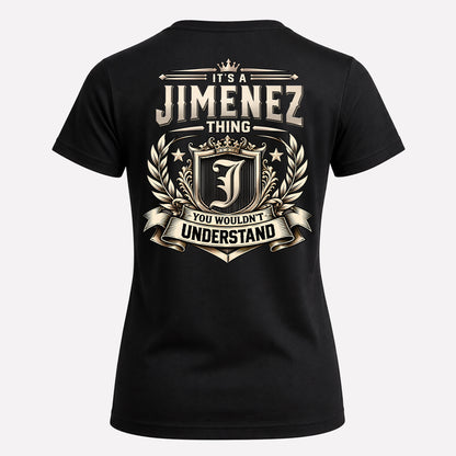 JIMENEZ HH-F006 Thing Personalized Name T Shirt – You Wouldn’t Understand