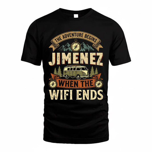 JIMENEZ TT898-K6-229 – Personalized Funny Camping Quote Apparel “The Adventure Begins When The WiFi Ends”