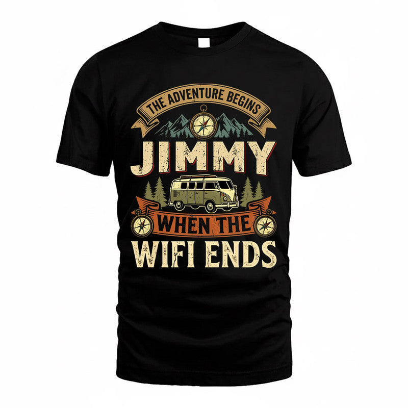 JIMMY TT898-K6-229 – Personalized Funny Camping Quote Apparel “The Adventure Begins When The WiFi Ends”