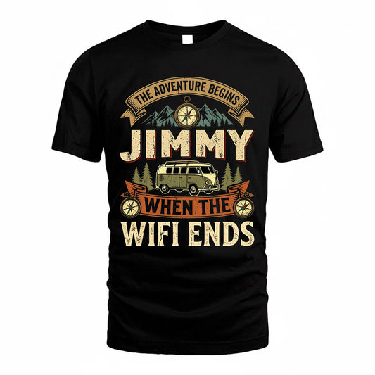 JIMMY TT898-K6-229 – Personalized Funny Camping Quote Apparel “The Adventure Begins When The WiFi Ends”