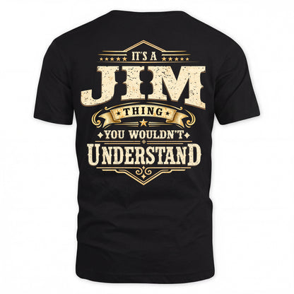 JIM HH-F003–Personalized Name Quote Apparel “It’s an NAME Thing You Wouldn’t Understand”