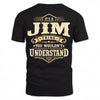 JIM HH-F003–Personalized Name Quote Apparel “It’s an NAME Thing You Wouldn’t Understand”
