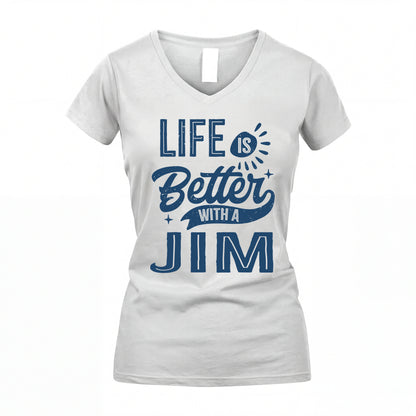 JIM HH88-K2–Personalized Name Quote T-Shirt Life Is Better With Unisex Gift