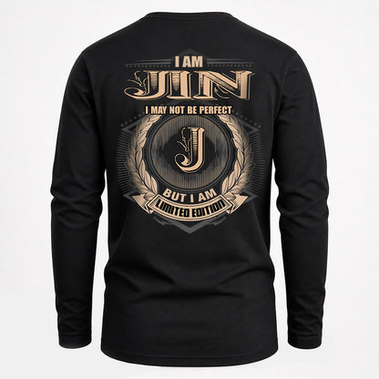 JIN 2K-101–Personalized Name Quote Apparel “I Am NAME May Not Be Perfect But I Am Limited Edition”