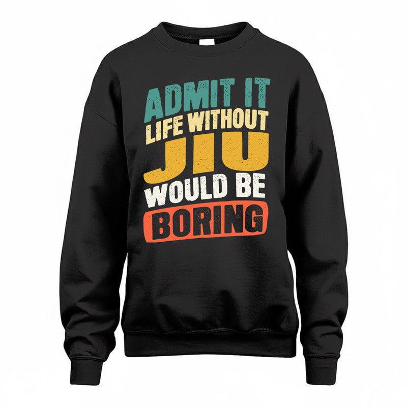 JIU TP88-K4-229–Personalized Funny Quote Apparel “Life Without NAME Would Be Boring”