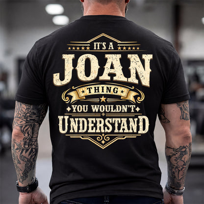JOAN HH-F003–Personalized Name Quote Apparel “It’s an NAME Thing You Wouldn’t Understand”