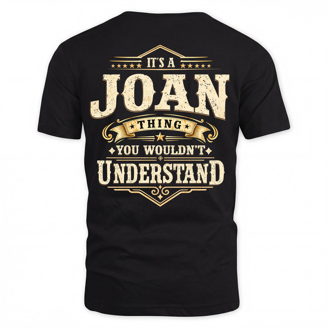JOAN HH-F003–Personalized Name Quote Apparel “It’s an NAME Thing You Wouldn’t Understand”