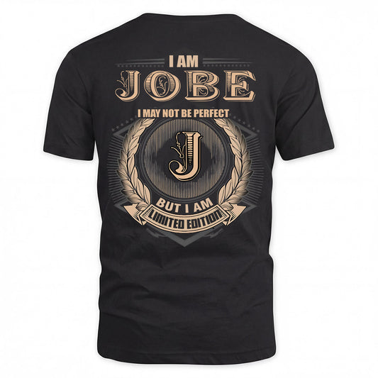 JOBE 2K-101–Personalized Name Quote Apparel “I Am NAME May Not Be Perfect But I Am Limited Edition”