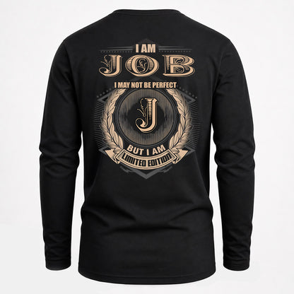 JOB 2K-101–Personalized Name Quote Apparel “I Am NAME May Not Be Perfect But I Am Limited Edition”
