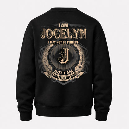 JOCELYN 2K-101–Personalized Name Quote Apparel “I Am NAME May Not Be Perfect But I Am Limited Edition”