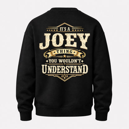 JOEY HH-F003–Personalized Name Quote Apparel “It’s an NAME Thing You Wouldn’t Understand”