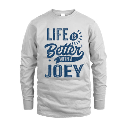 JOEY HH88-K2–Personalized Name Quote T-Shirt Life Is Better With Unisex Gift