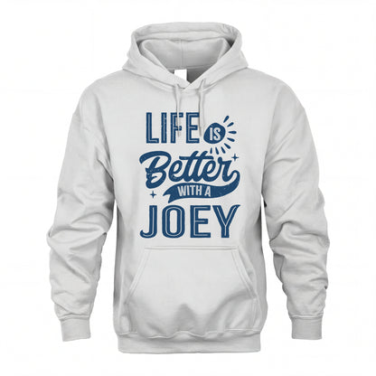 JOEY HH88-K2–Personalized Name Quote T-Shirt Life Is Better With Unisex Gift