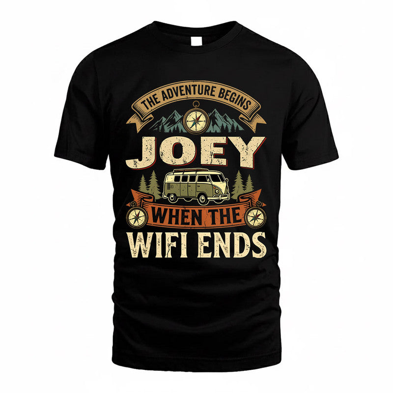 JOEY TT898-K6-229 – Personalized Funny Camping Quote Apparel “The Adventure Begins When The WiFi Ends”