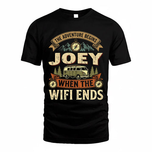 JOEY TT898-K6-229 – Personalized Funny Camping Quote Apparel “The Adventure Begins When The WiFi Ends”