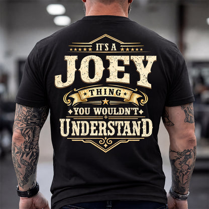 JOEY HH-F003–Personalized Name Quote Apparel “It’s an NAME Thing You Wouldn’t Understand”