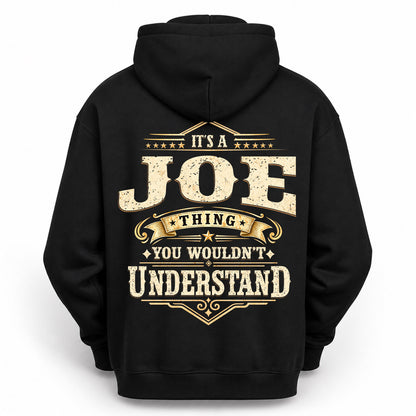 JOE HH-F003–Personalized Name Quote Apparel “It’s an NAME Thing You Wouldn’t Understand”