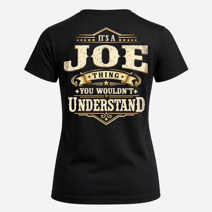 JOE HH-F003–Personalized Name Quote Apparel “It’s an NAME Thing You Wouldn’t Understand”