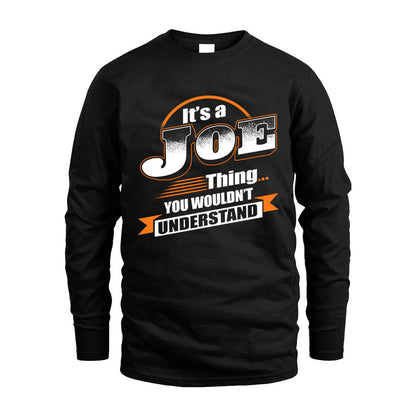 JOE HH88-K2-107–Personalized Name Quote Apparel “It’s a/an NAME Thing You Wouldn’t Understand”