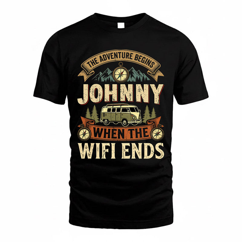 JOHNNY TT898-K6-229 – Personalized Funny Camping Quote Apparel “The Adventure Begins When The WiFi Ends”