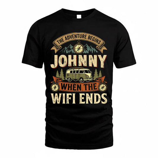 JOHNNY TT898-K6-229 – Personalized Funny Camping Quote Apparel “The Adventure Begins When The WiFi Ends”