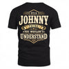 JOHNNY HH-F003–Personalized Name Quote Apparel “It’s an NAME Thing You Wouldn’t Understand”