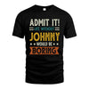 JOHNNY HH88-K2–Personalized Funny Quote Apparel “Life Without NAME Would Be Boring”