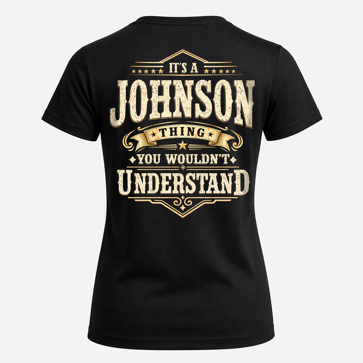 JOHNSON HH-F003–Personalized Name Quote Apparel “It’s an NAME Thing You Wouldn’t Understand”