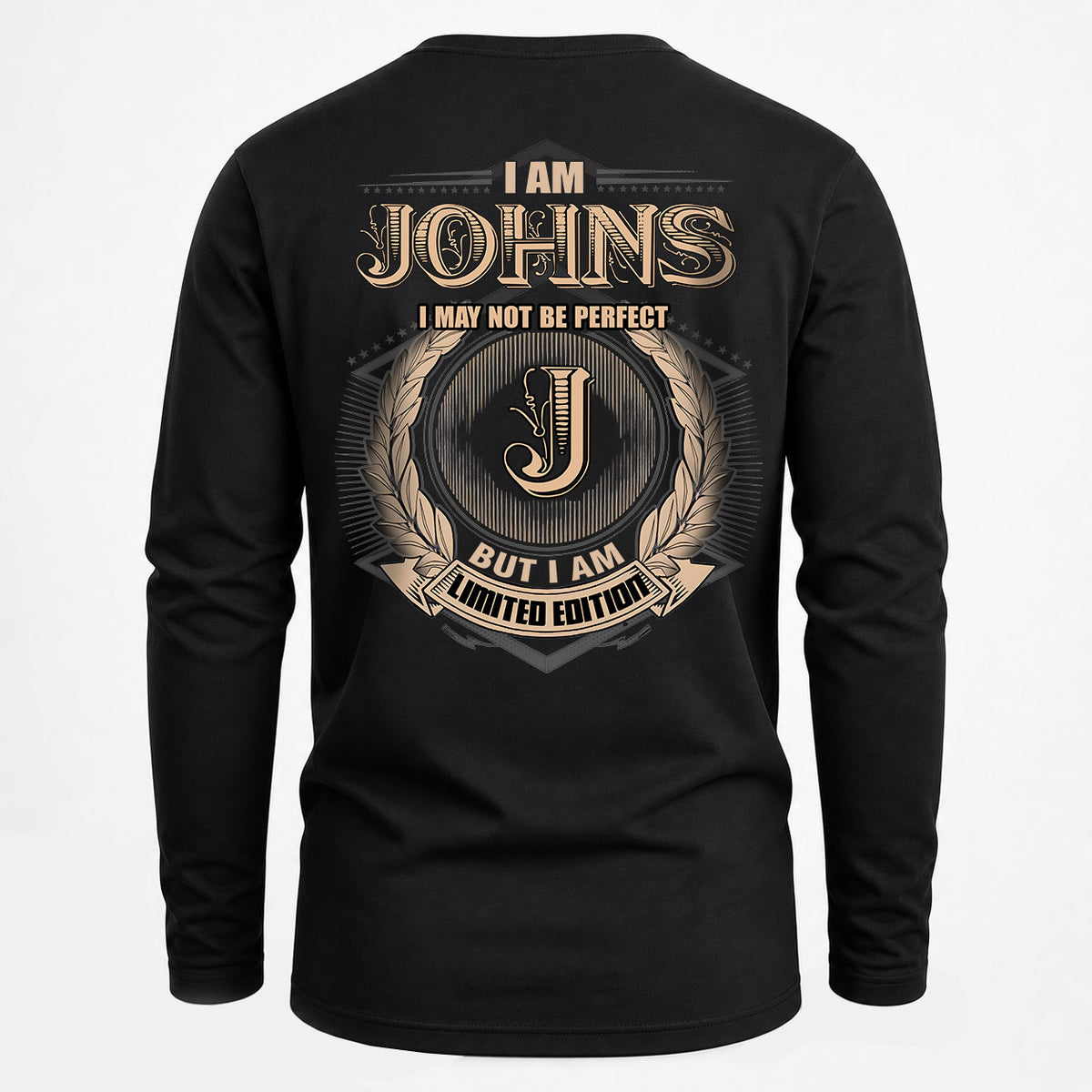 JOHNS 2K-101–Personalized Name Quote Apparel “I Am NAME May Not Be Perfect But I Am Limited Edition”