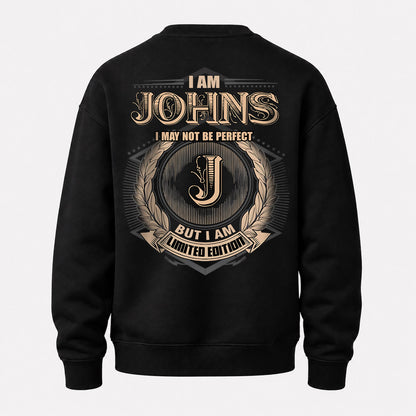 JOHNS 2K-101–Personalized Name Quote Apparel “I Am NAME May Not Be Perfect But I Am Limited Edition”