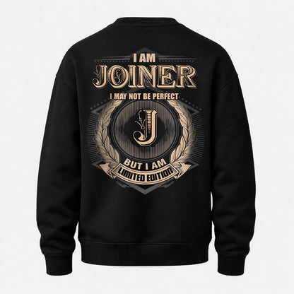JOINER 2K-101–Personalized Name Quote Apparel “I Am NAME May Not Be Perfect But I Am Limited Edition”