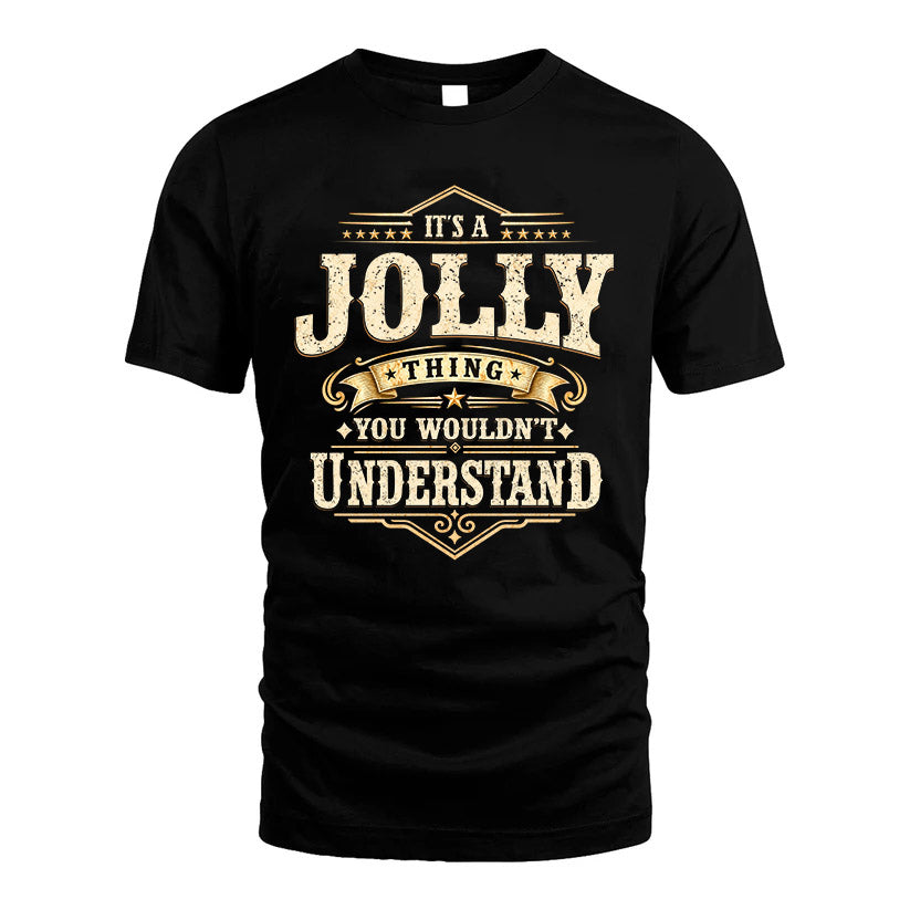JOLLY HH-F009–Personalized Name Quote Apparel “It’s an NAME Thing You Wouldn’t Understand”