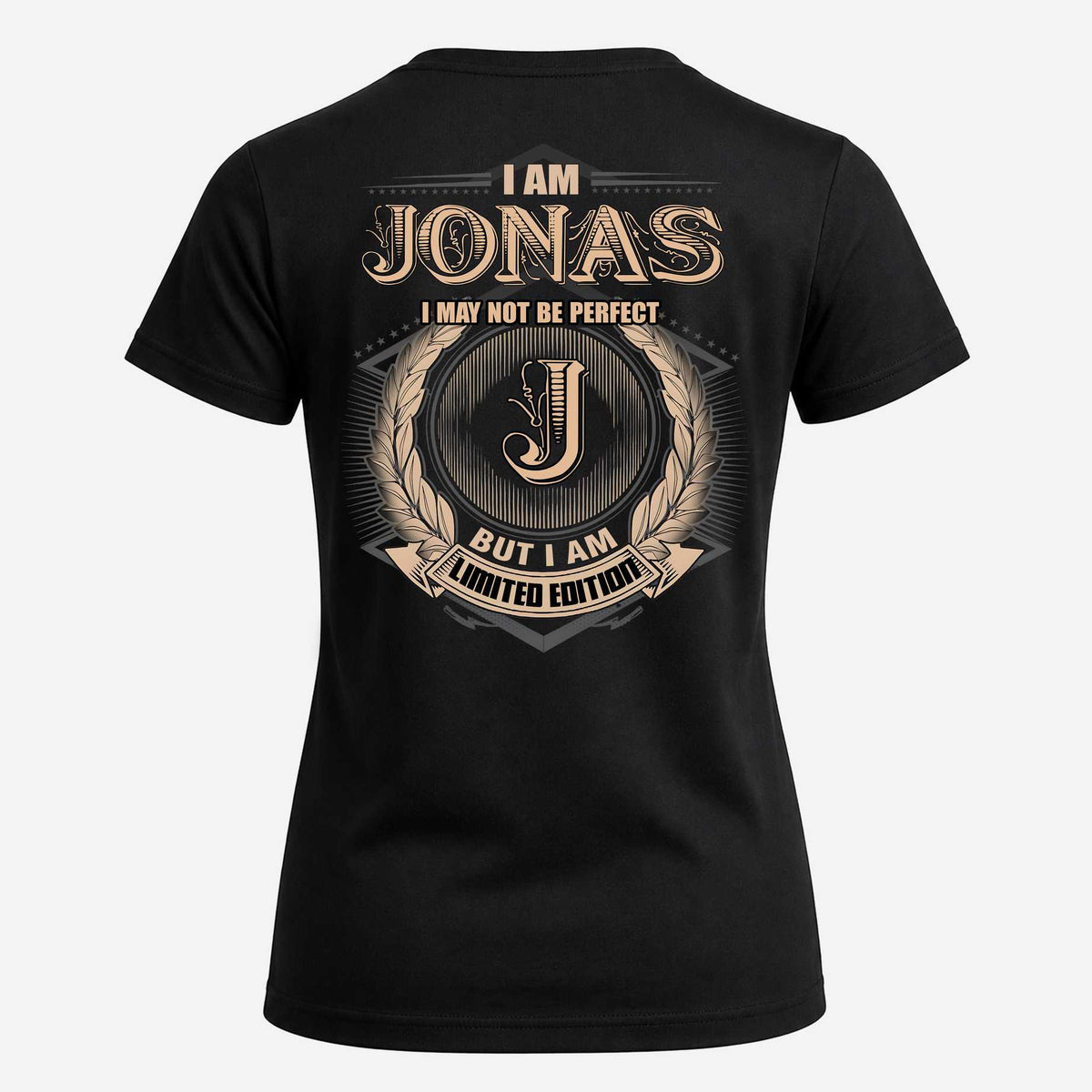 JONAS 2K-101–Personalized Name Quote Apparel “I Am NAME May Not Be Perfect But I Am Limited Edition”