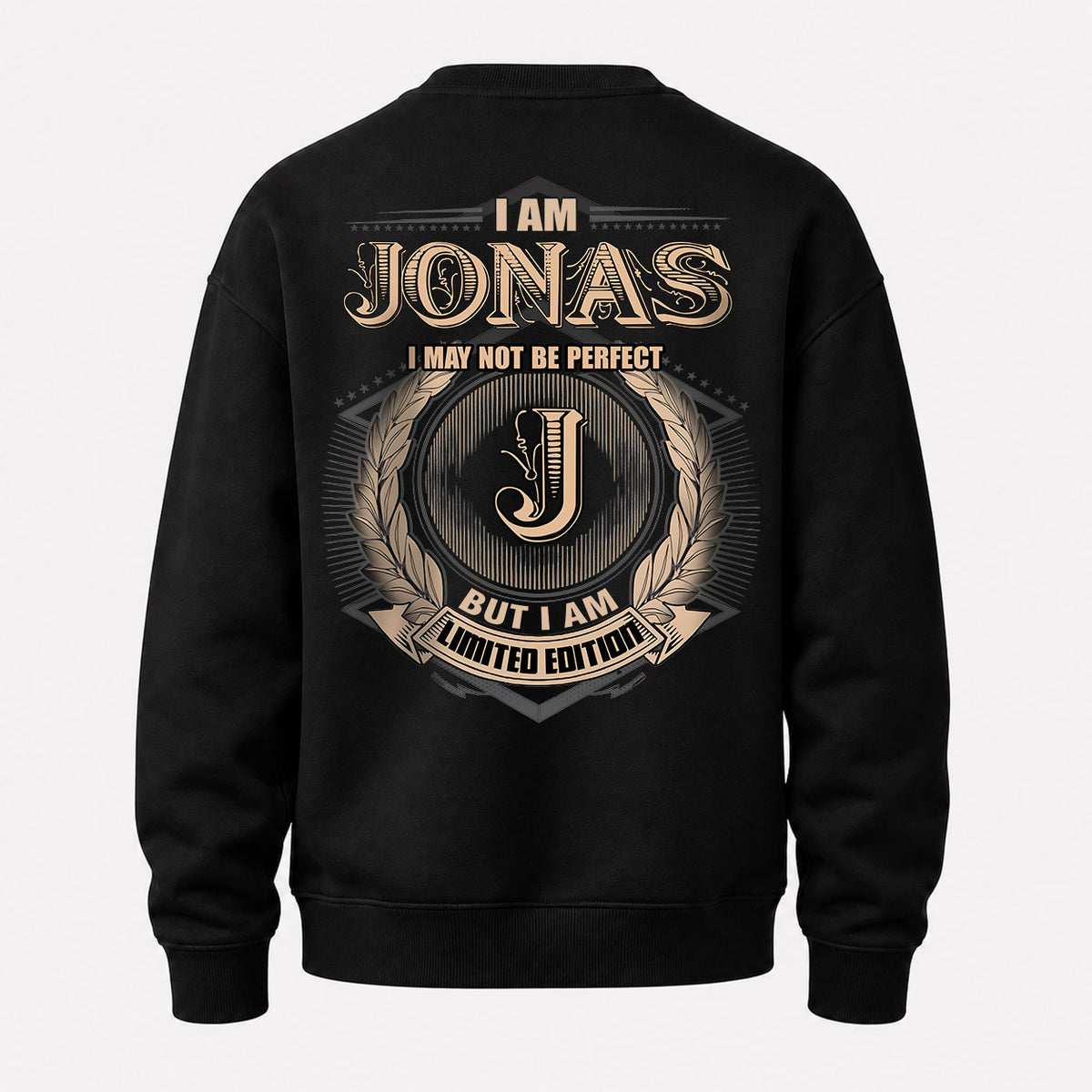 JONAS 2K-101–Personalized Name Quote Apparel “I Am NAME May Not Be Perfect But I Am Limited Edition”