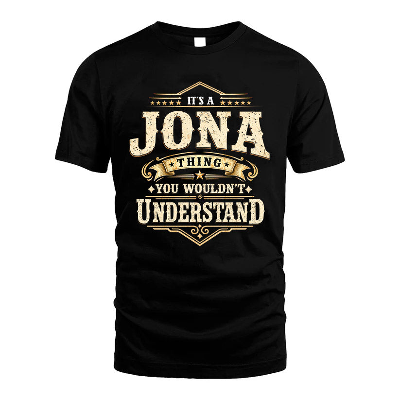 JONA HH-F009–Personalized Name Quote Apparel “It’s an NAME Thing You Wouldn’t Understand”