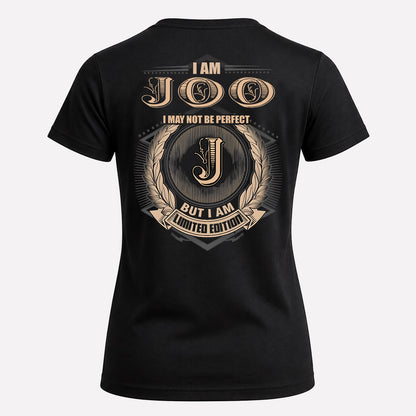 JOO 2K-101–Personalized Name Quote Apparel “I Am NAME May Not Be Perfect But I Am Limited Edition”