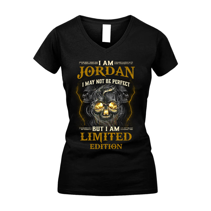 I Am Jordan, I May Not Be Perfect, But I Am Limited Edition – Personalized Skull T-Shirt