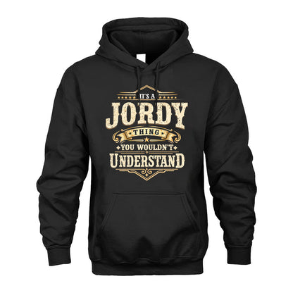 JORDY HH-F009–Personalized Name Quote Apparel “It’s an NAME Thing You Wouldn’t Understand”