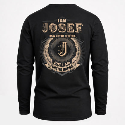 JOSEF 2K-101–Personalized Name Quote Apparel “I Am NAME May Not Be Perfect But I Am Limited Edition”