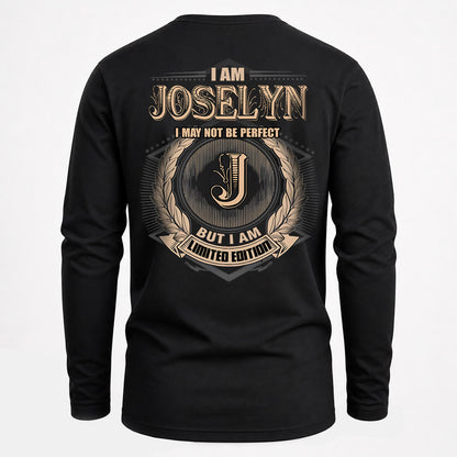 JOSELYN 2K-101–Personalized Name Quote Apparel “I Am NAME May Not Be Perfect But I Am Limited Edition”