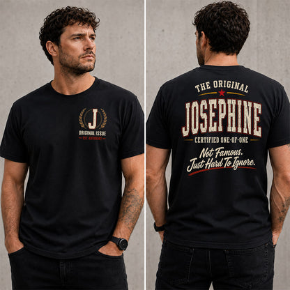 JOSEPHINE W65-F6-168 – Personalized Original Issue Apparel “The Original NAME Certified One-of-One"