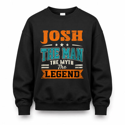 JOSH HH F007 The Man The Myth The Legend Personalized Shirt – Gift for Men