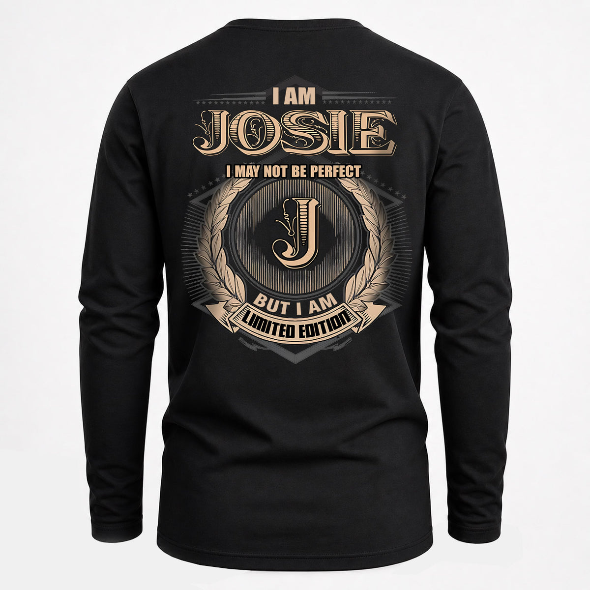 JOSIE 2K-101–Personalized Name Quote Apparel “I Am NAME May Not Be Perfect But I Am Limited Edition”
