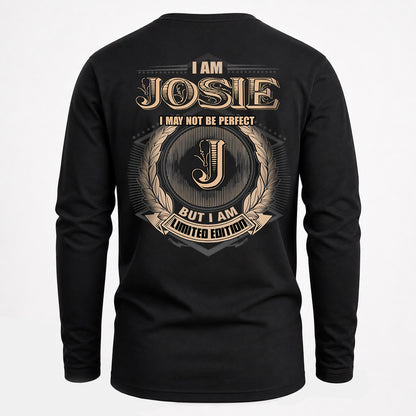 JOSIE 2K-101–Personalized Name Quote Apparel “I Am NAME May Not Be Perfect But I Am Limited Edition”