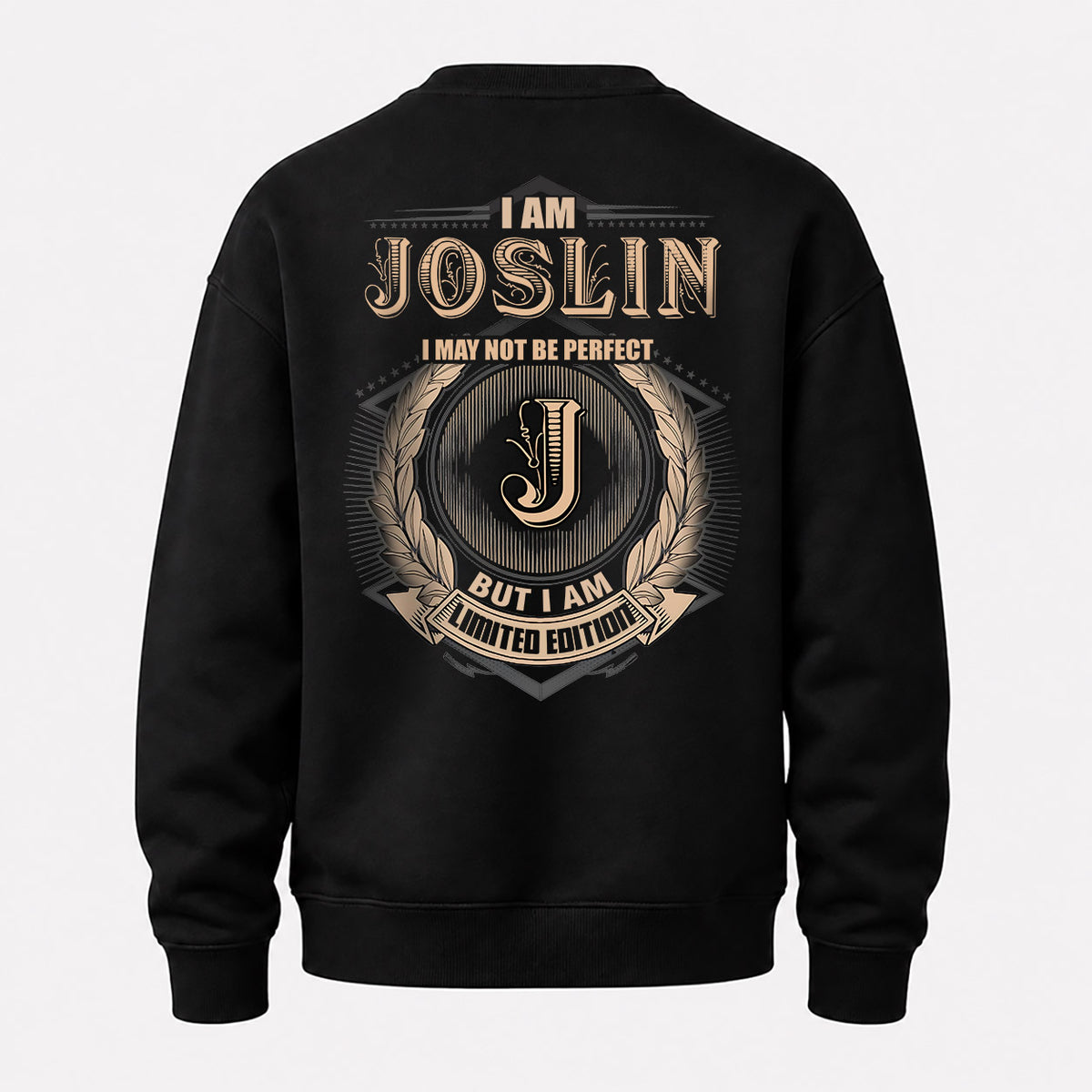 JOSLIN 2K-101–Personalized Name Quote Apparel “I Am NAME May Not Be Perfect But I Am Limited Edition”